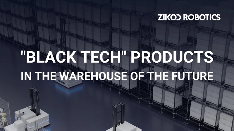 Technical Insights: The “Black Tech” Transforming Warehousing with Zikoo Robotics